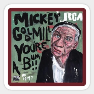 You're a Bum! - Mickey Goldmill Sticker